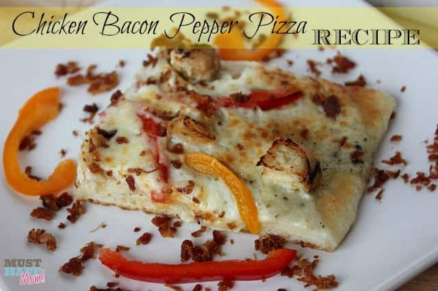 Chicken-Bacon-Pepper-Pizza-Recipe from Must Have Mom